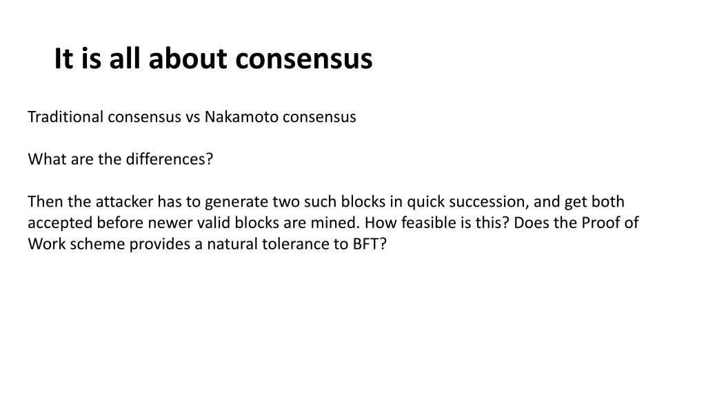 it is all about consensus