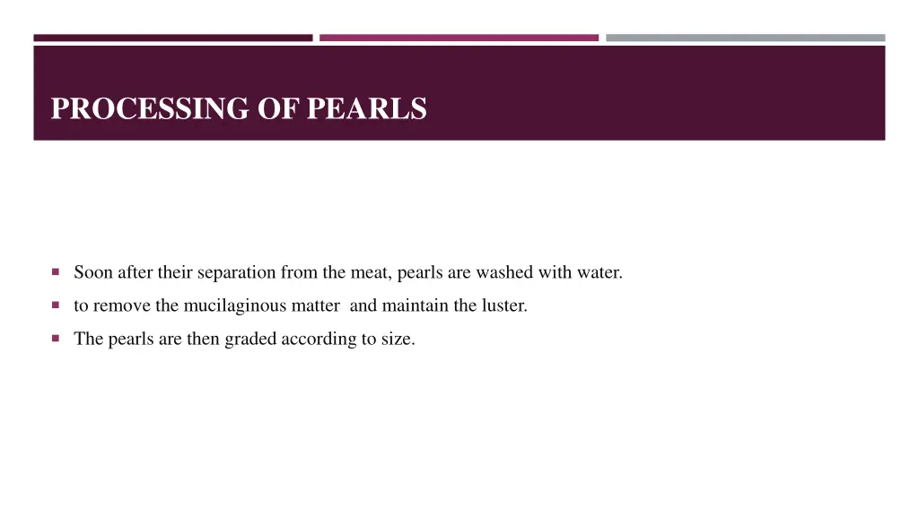 processing of pearls