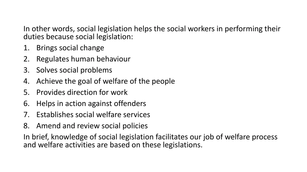 in other words social legislation helps