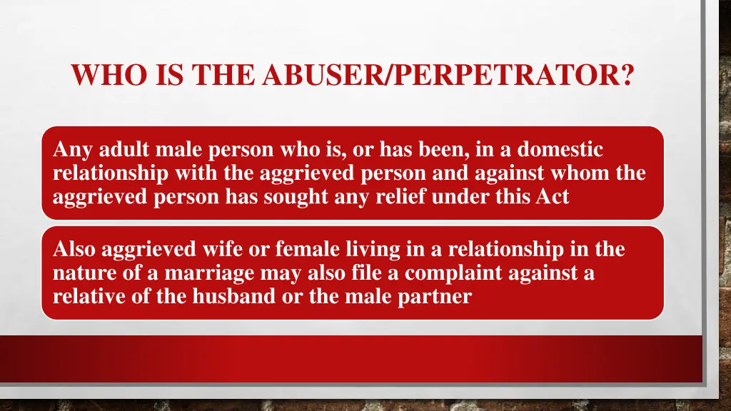 who is the abuser perpetrator