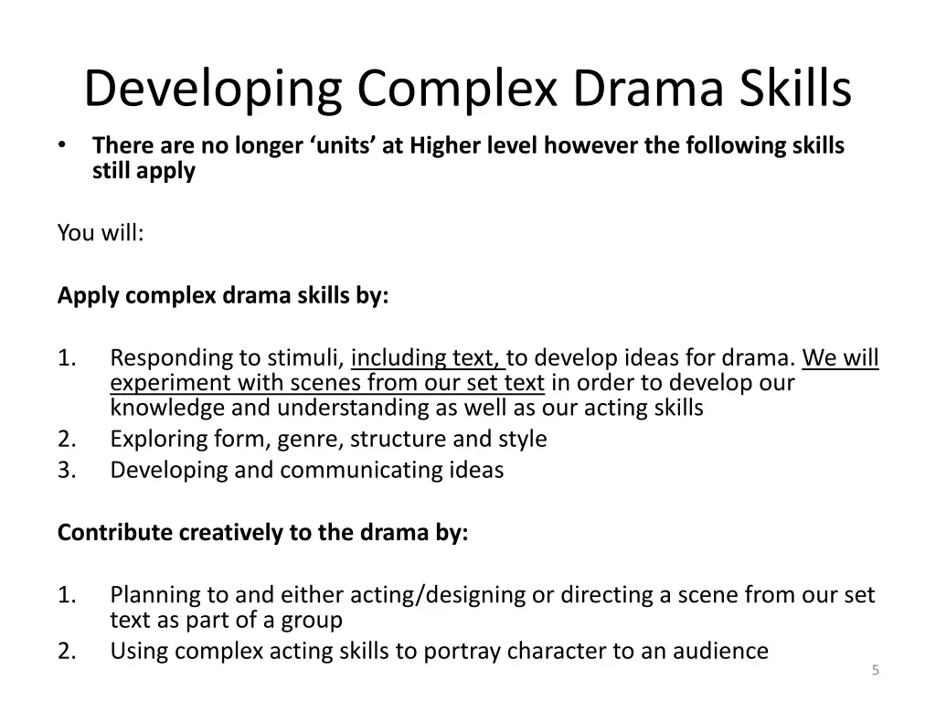 developing complex drama skills