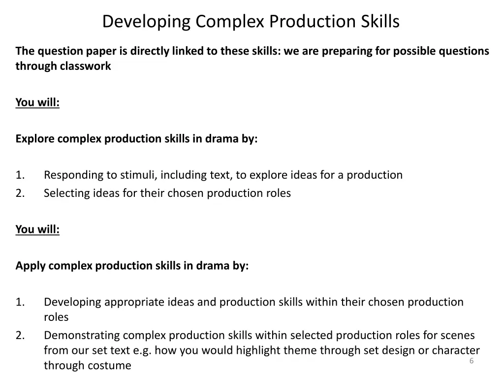 developing complex production skills