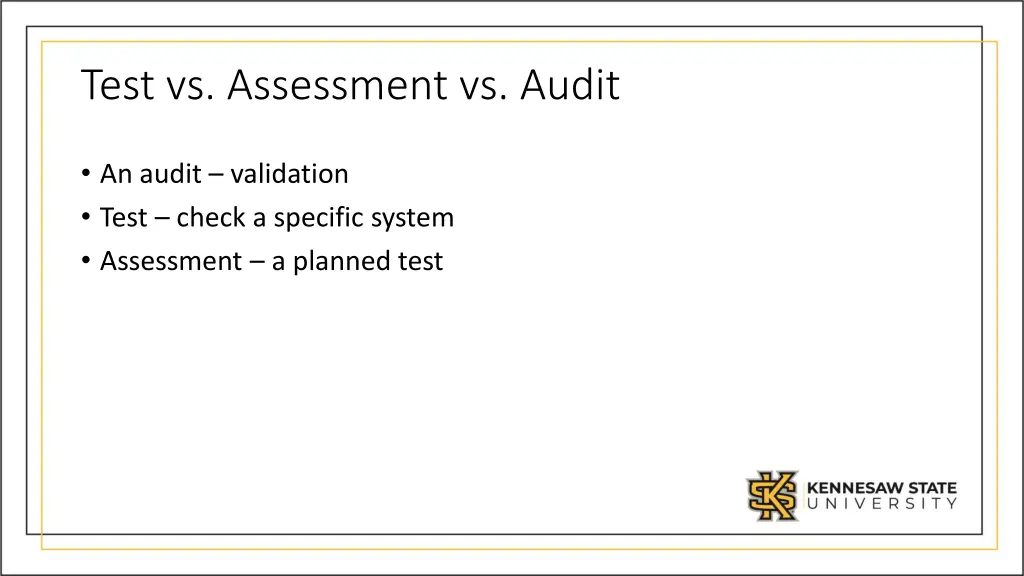 test vs assessment vs audit