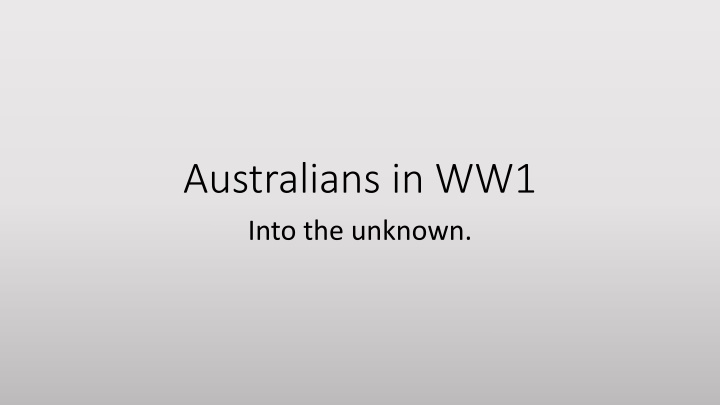 australians in ww1 into the unknown