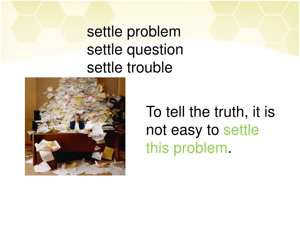 settle problem settle question settle trouble