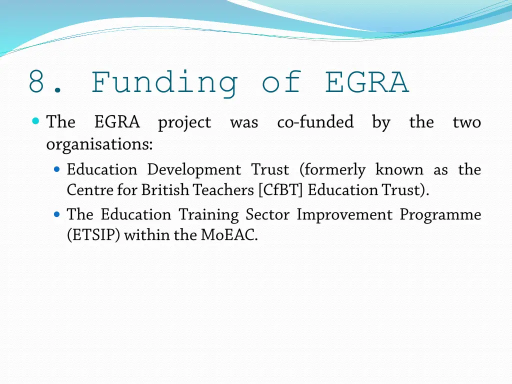 8 funding of egra