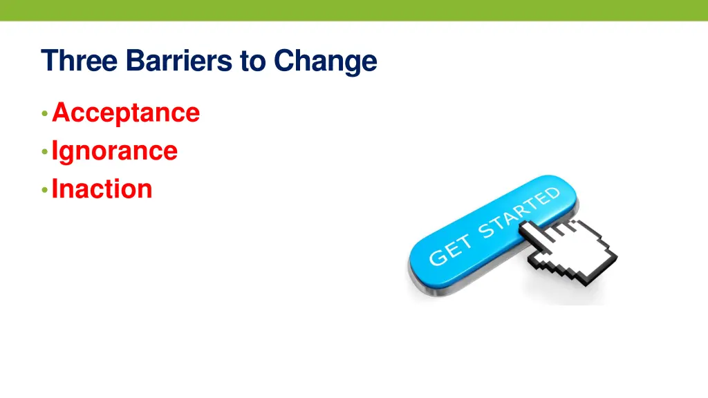 three barriers to change