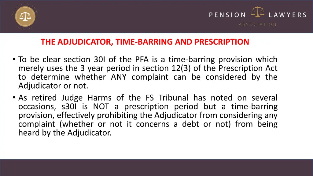 the adjudicator time barring and prescription