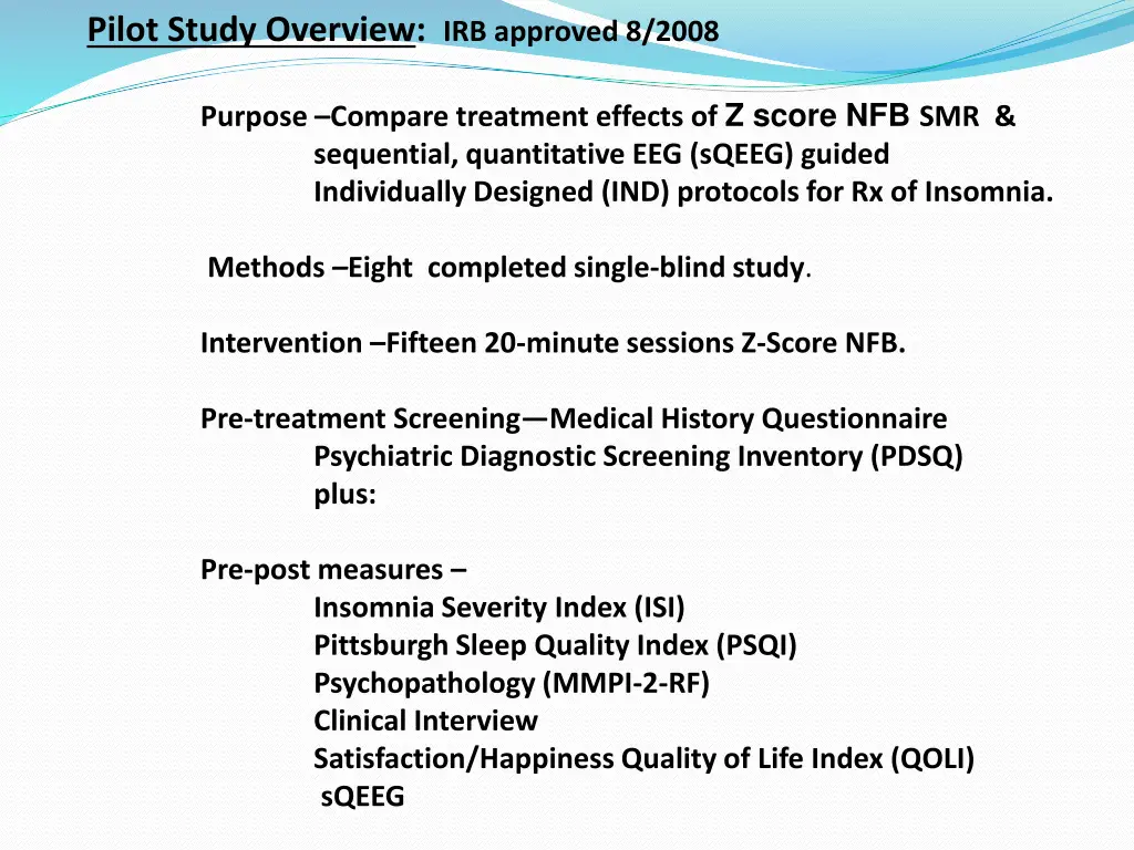 pilot study overview irb approved 8 2008