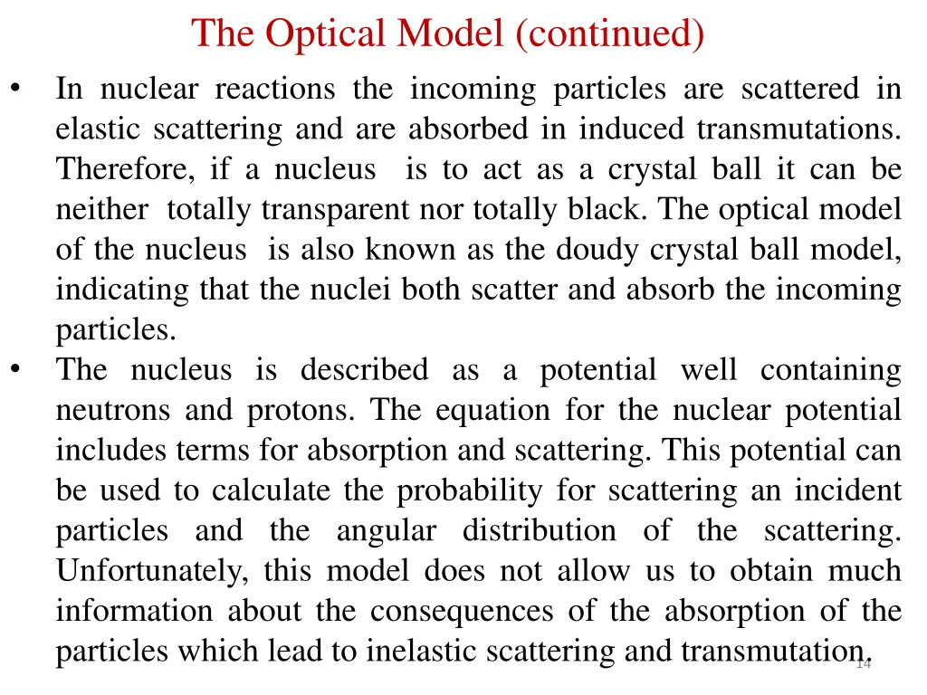 the optical model continued in nuclear reactions