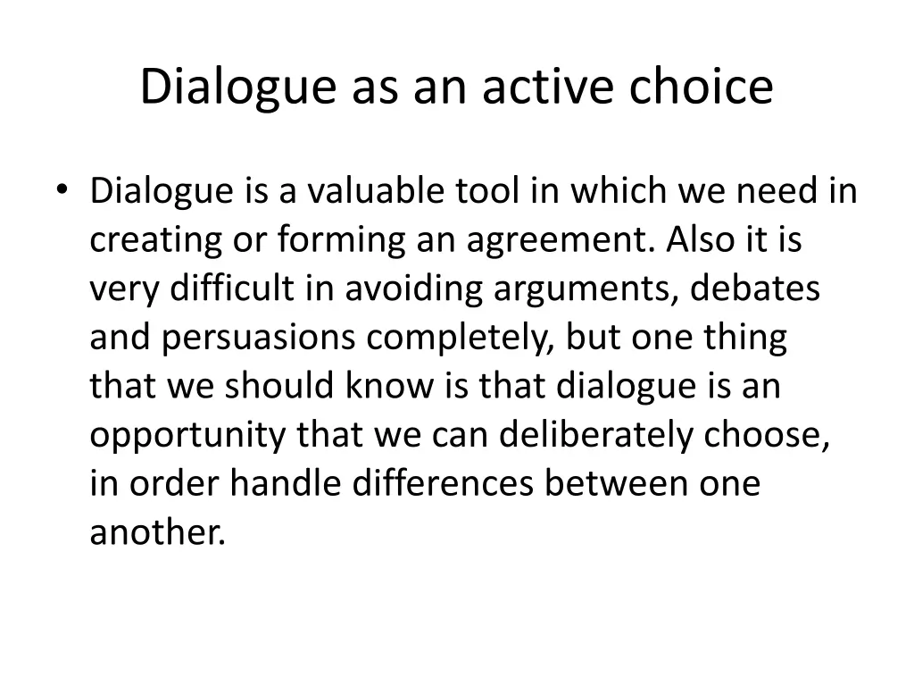 dialogue as an active choice