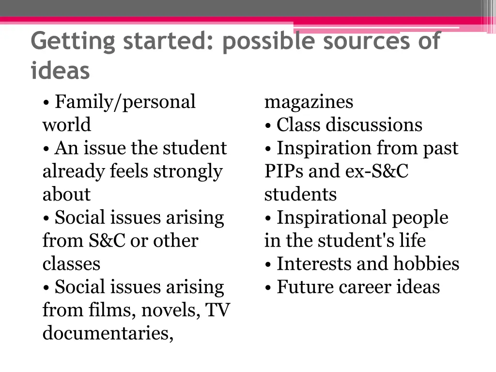 getting started possible sources of ideas family