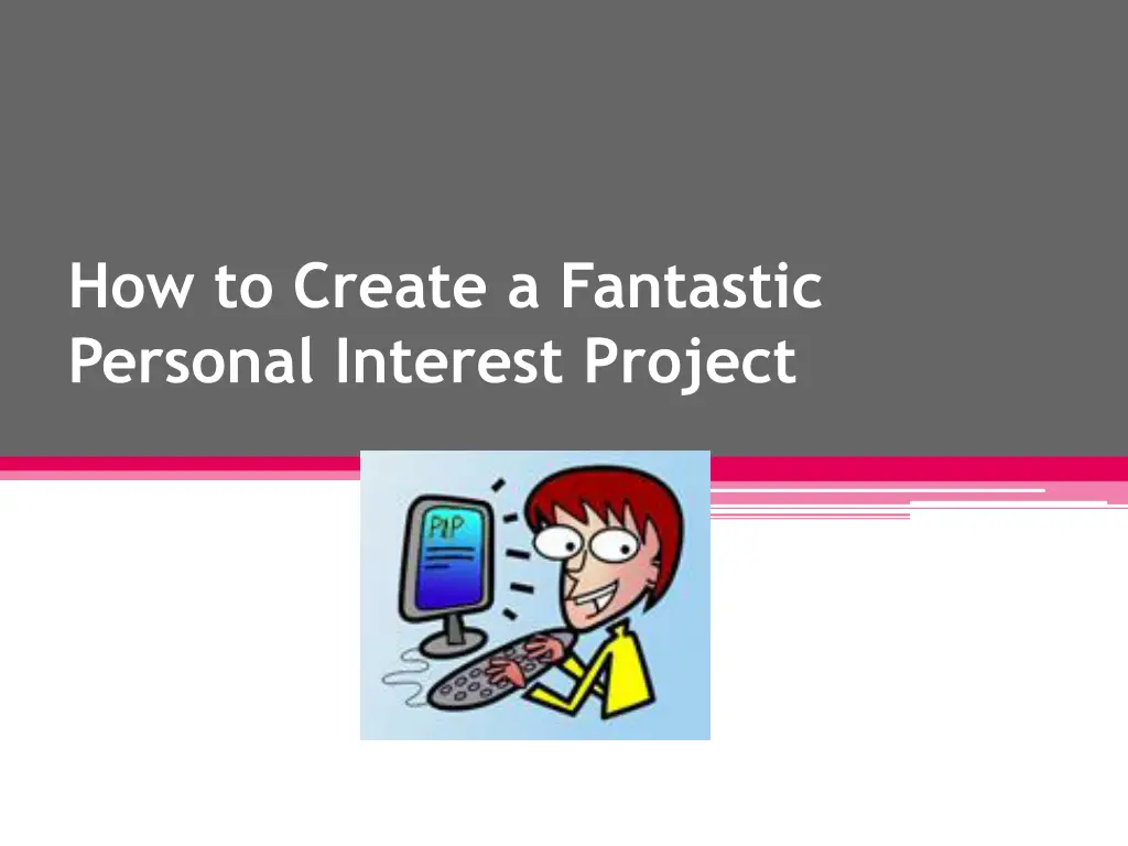 how to create a fantastic personal interest