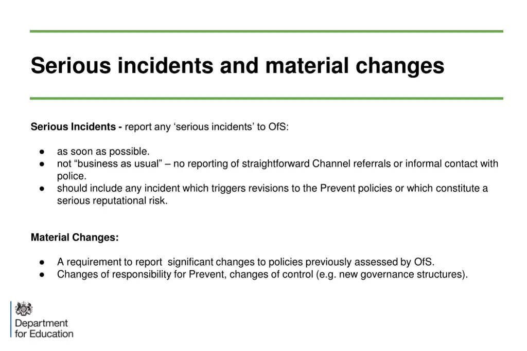 serious incidents and material changes