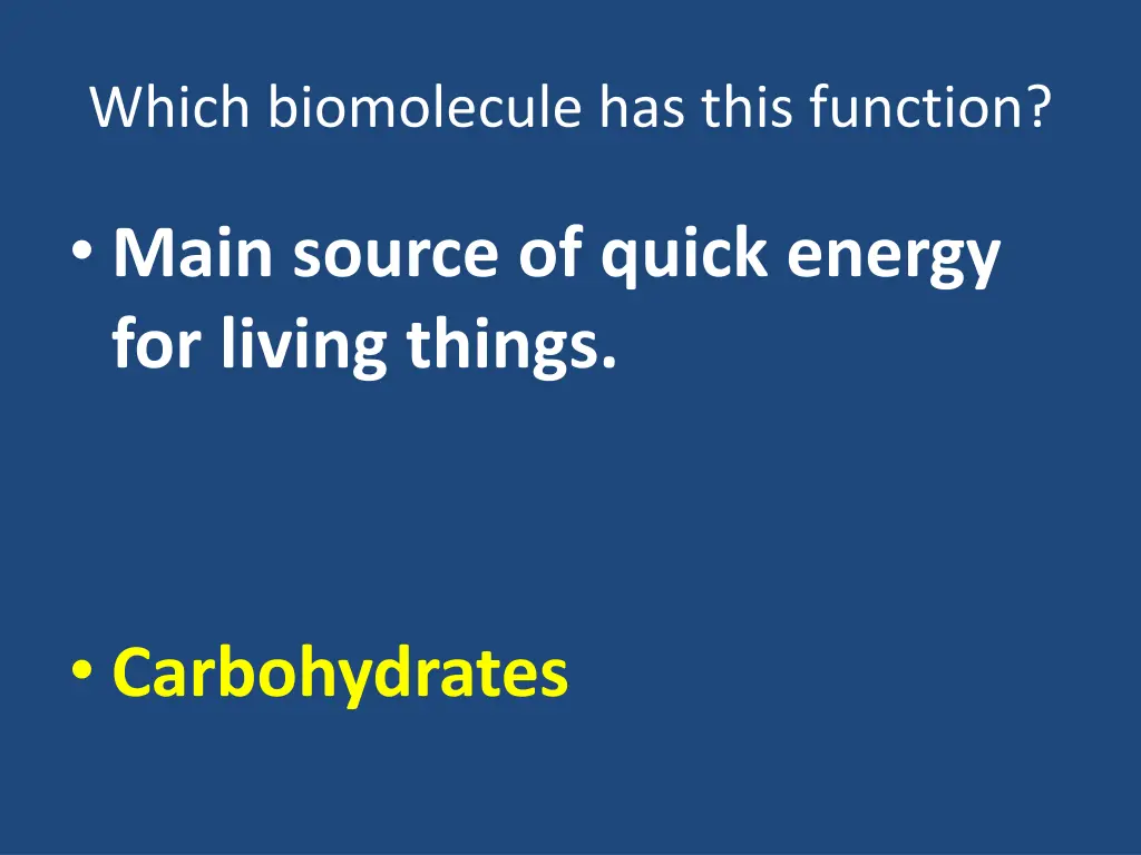 which biomolecule has this function 7