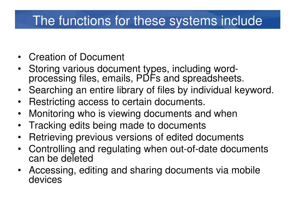 the functions for these systems include