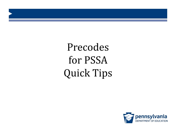 precodes for pssa quick tips