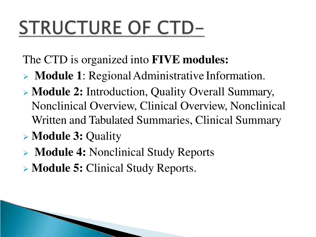 the ctd is organized into five modules module