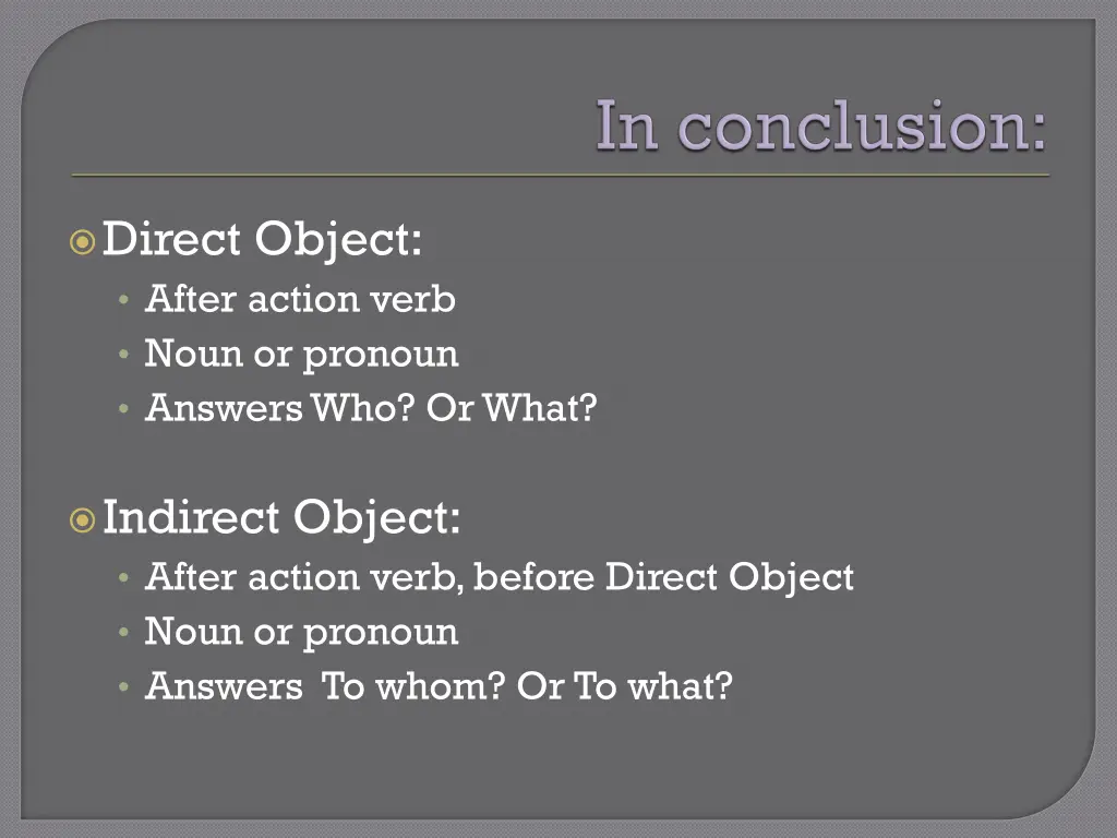 direct object after action verb noun or pronoun