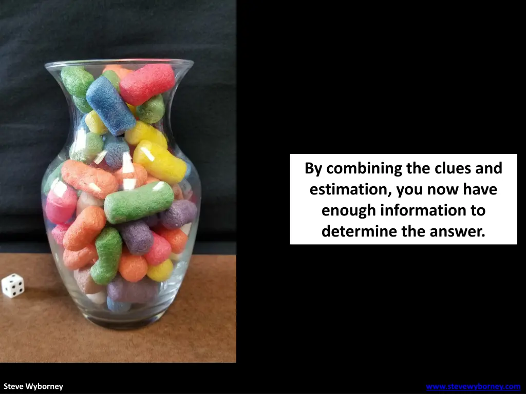 by combining the clues and estimation