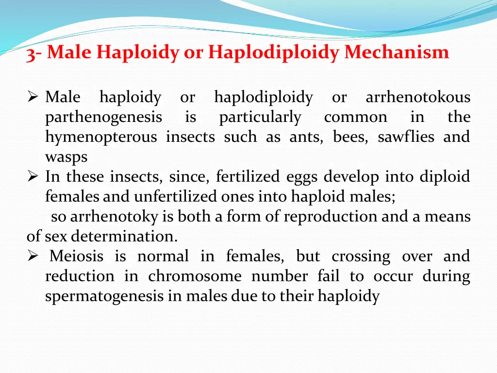 3 male haploidy or haplodiploidy mechanism