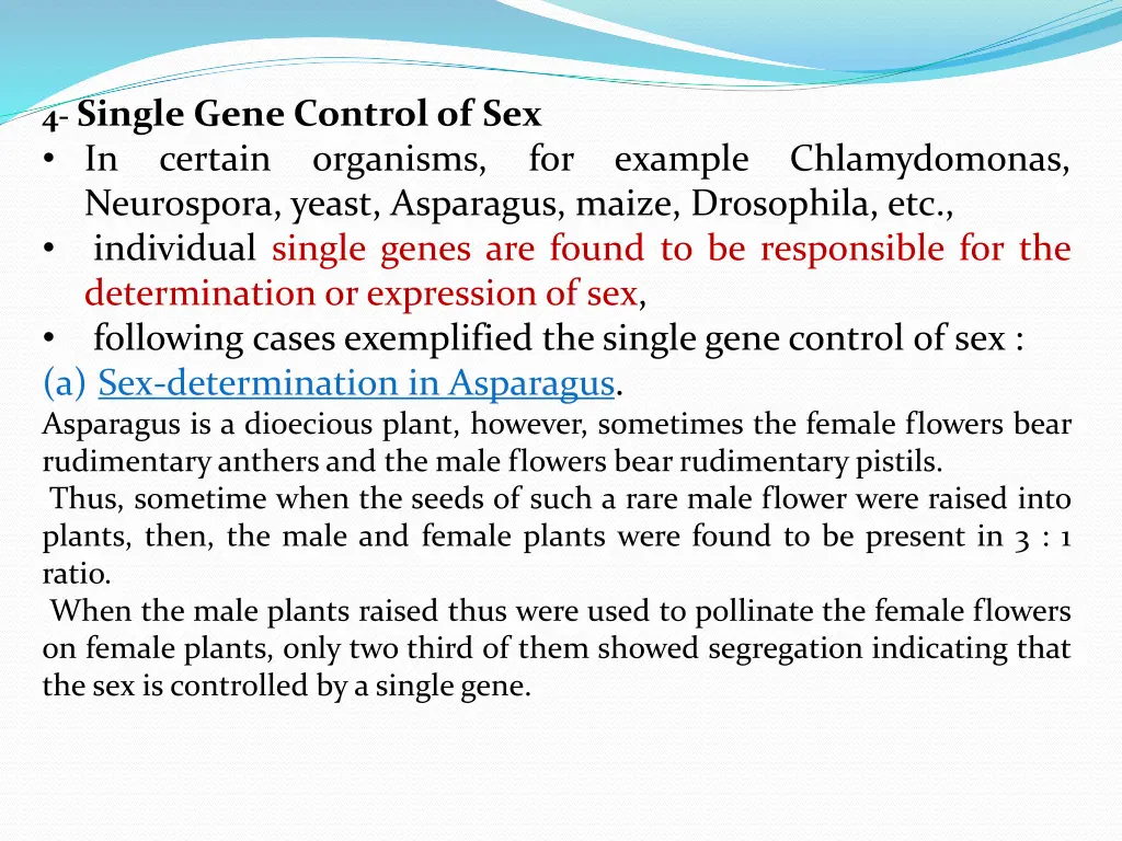 4 single gene control of sex in certain