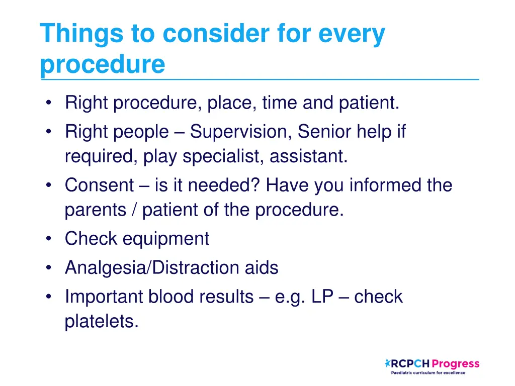 things to consider for every procedure