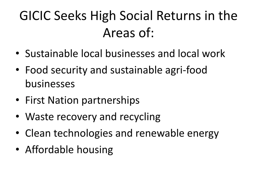 gicic seeks high social returns in the areas of