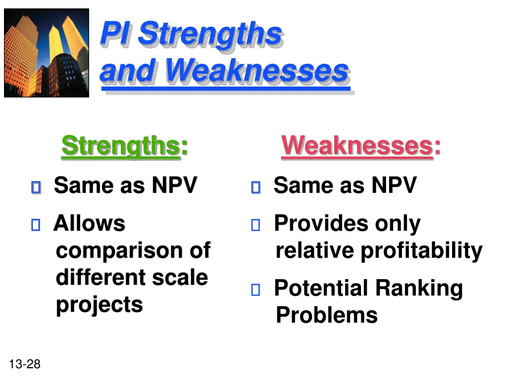 pi strengths and weaknesses