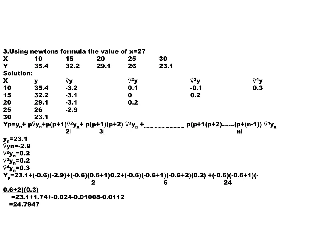 3 using newtons formula the value