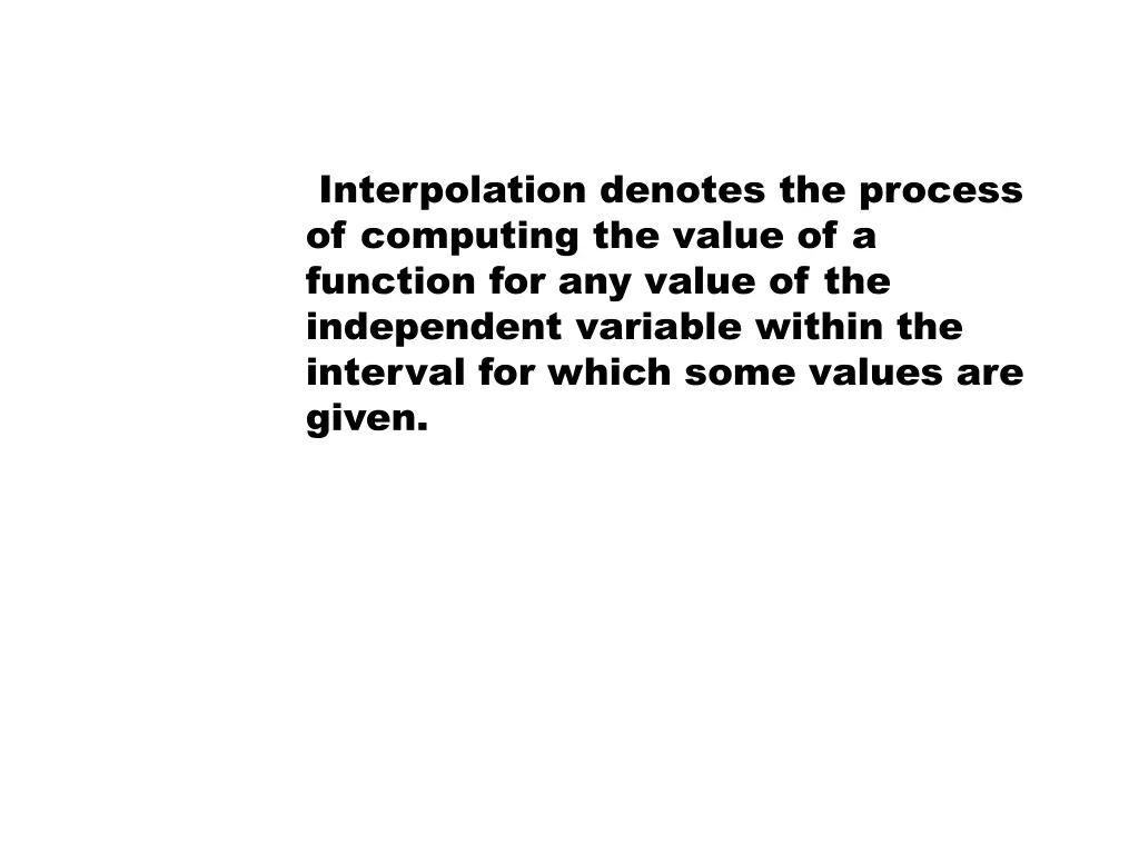 interpolation denotes the process of computing