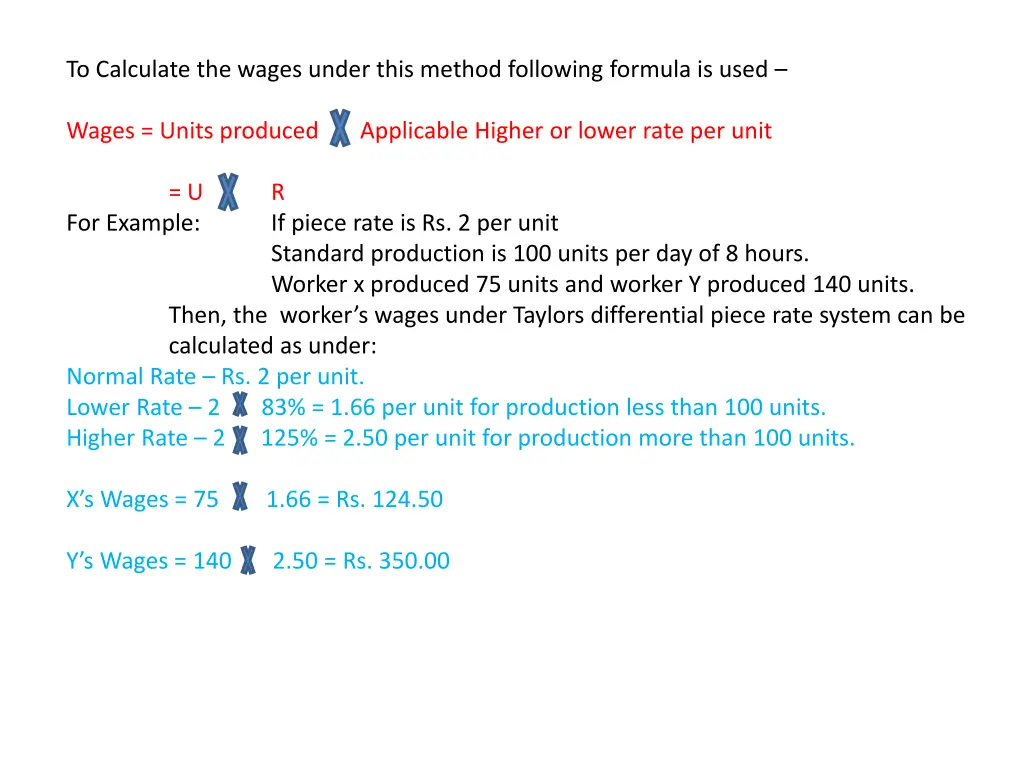 to calculate the wages under this method