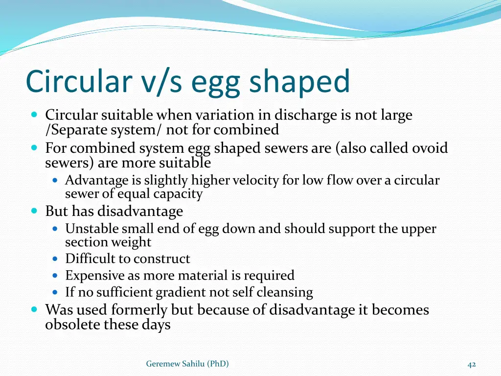 circular v s egg shaped circular suitable when