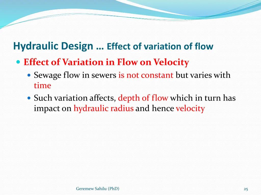 hydraulic design effect of variation of flow