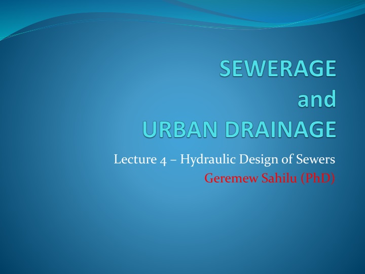 lecture 4 hydraulic design of sewers geremew