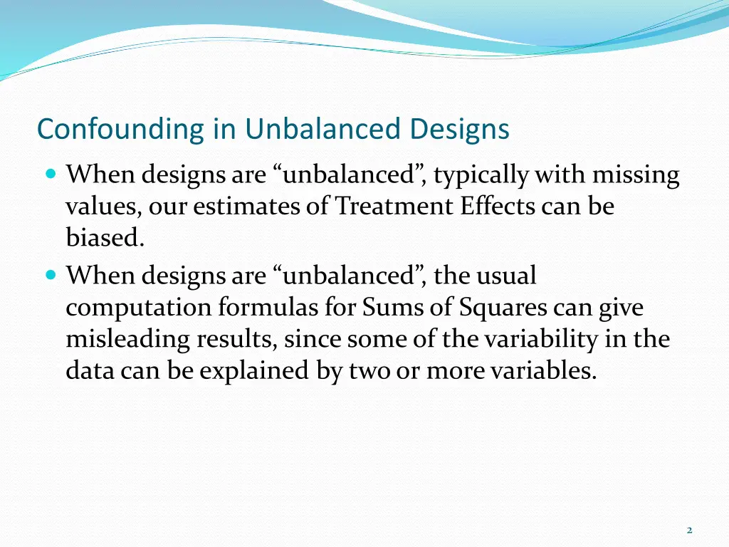 confounding in unbalanced designs