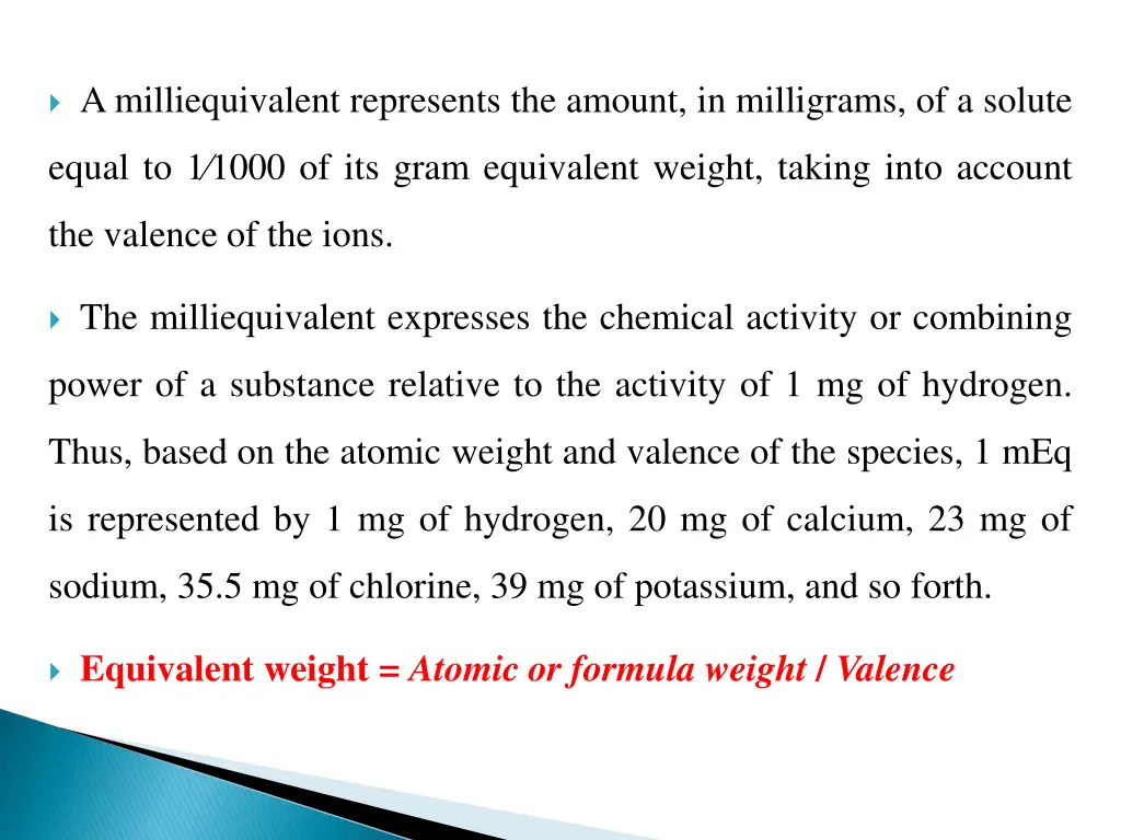 a milliequivalent represents the amount