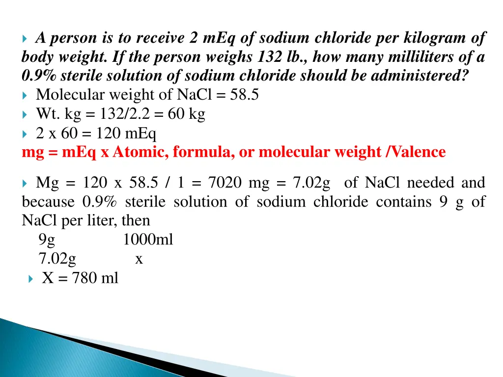 a person is to receive 2 meq of sodium chloride