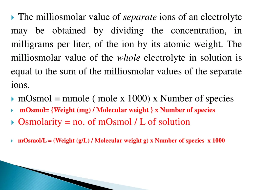 the milliosmolar value of separate ions