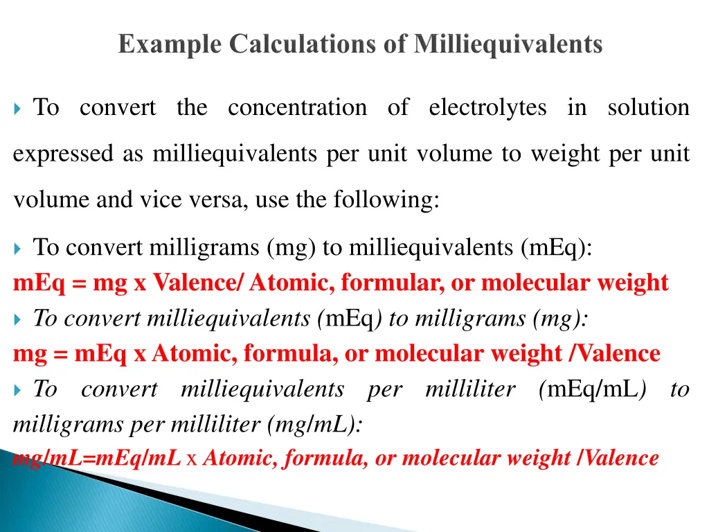 to convert the concentration of electrolytes