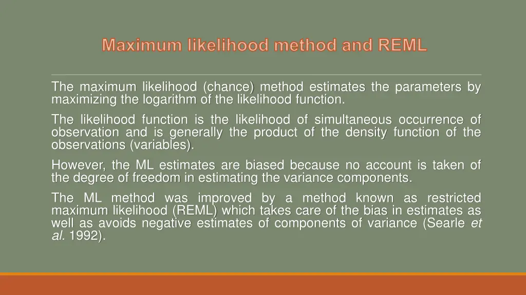 maximum likelihood method and reml