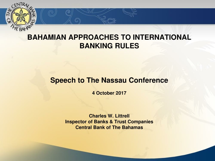 bahamian approaches to international banking rules