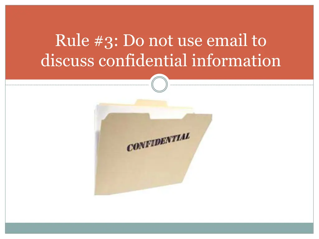 rule 3 do not use email to discuss confidential