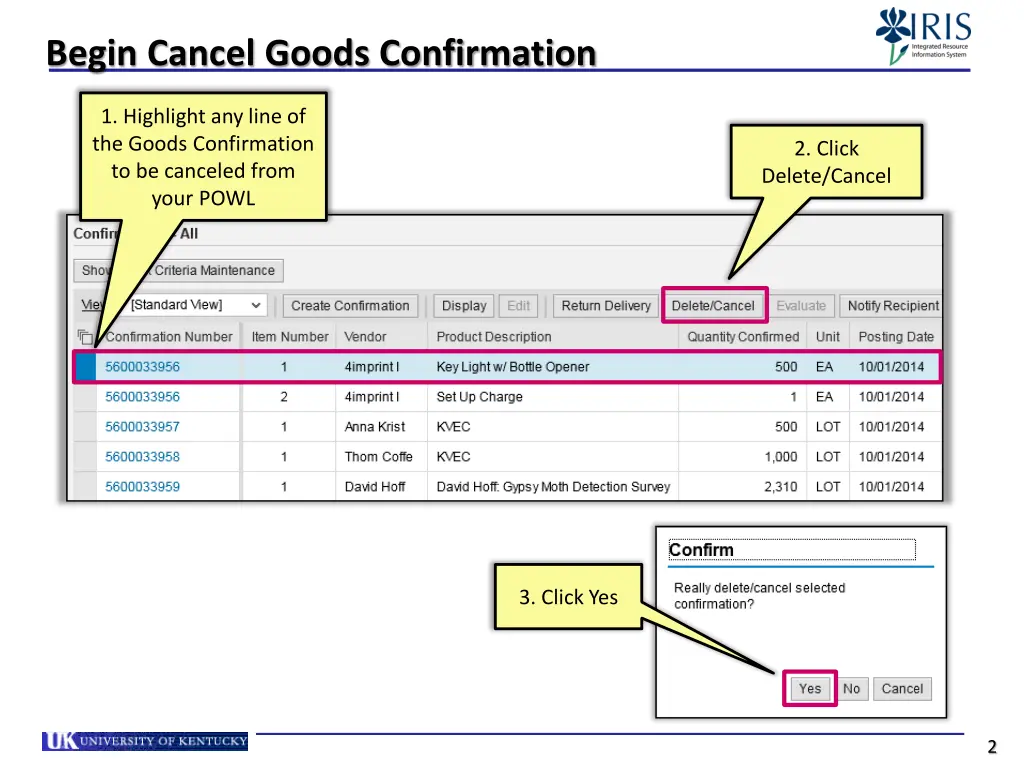 begin cancel goods confirmation