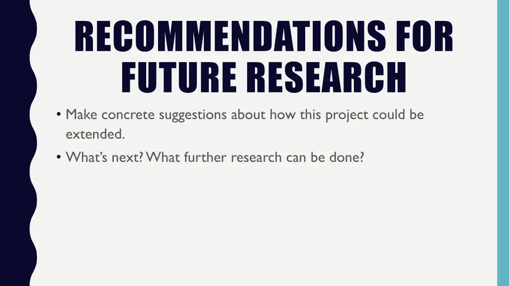 recommendations for future research make concrete