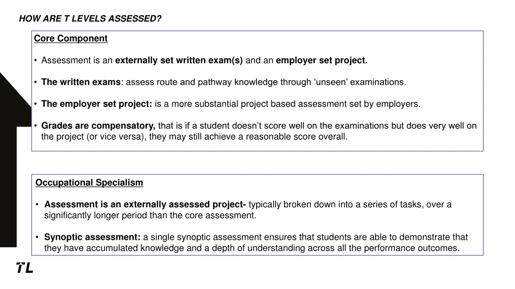 how are t levels assessed