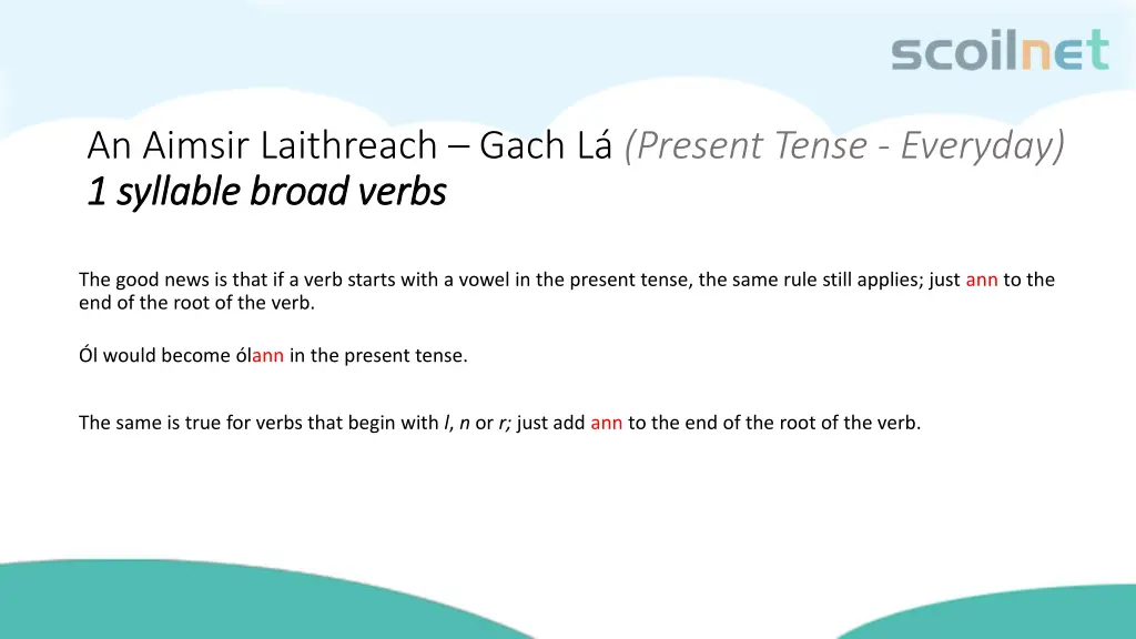 an aimsir laithreach gach l present tense 1