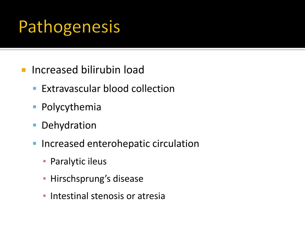 increased bilirubin load