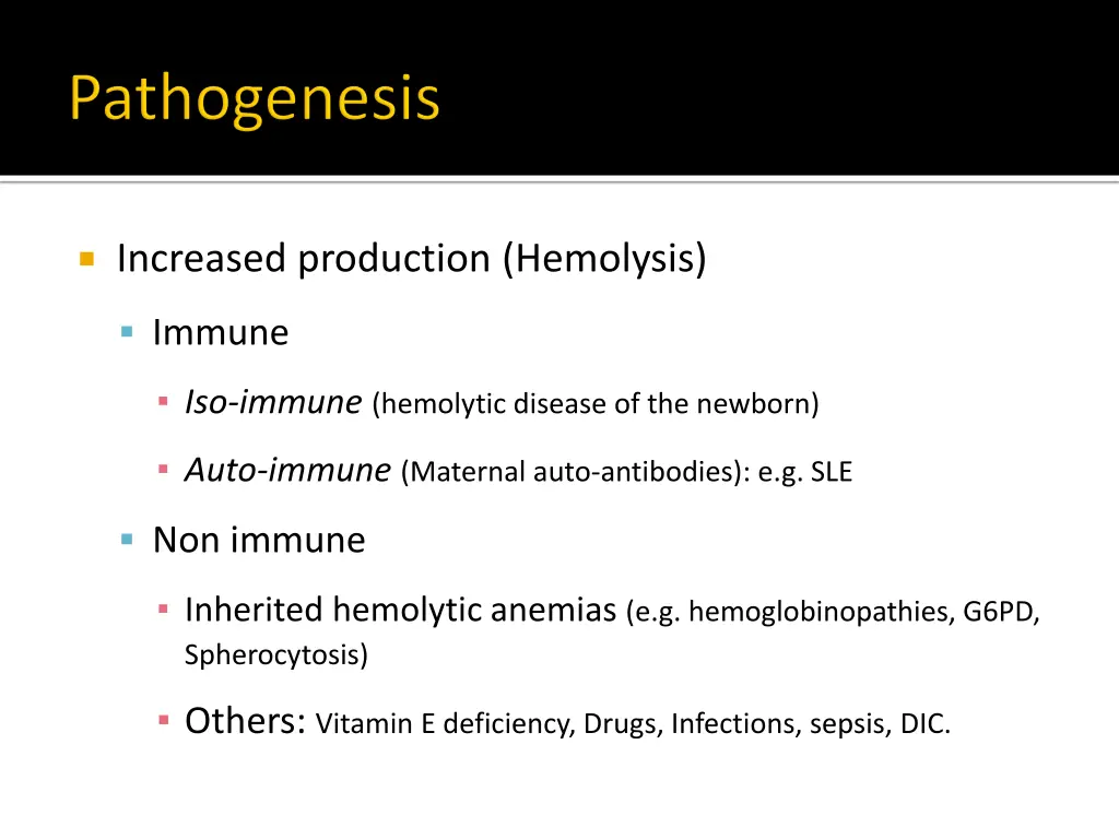 increased production hemolysis