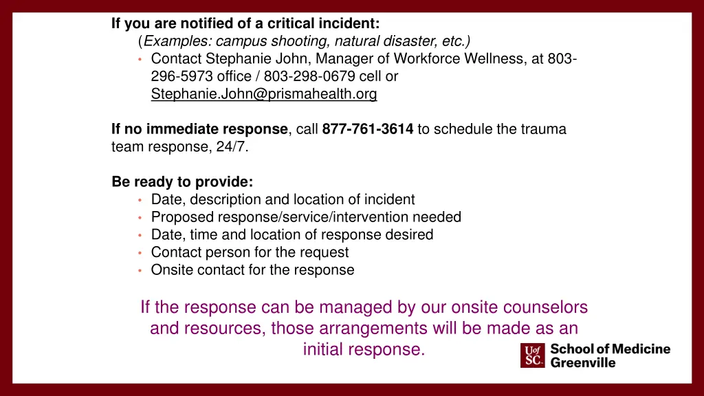 if you are notified of a critical incident